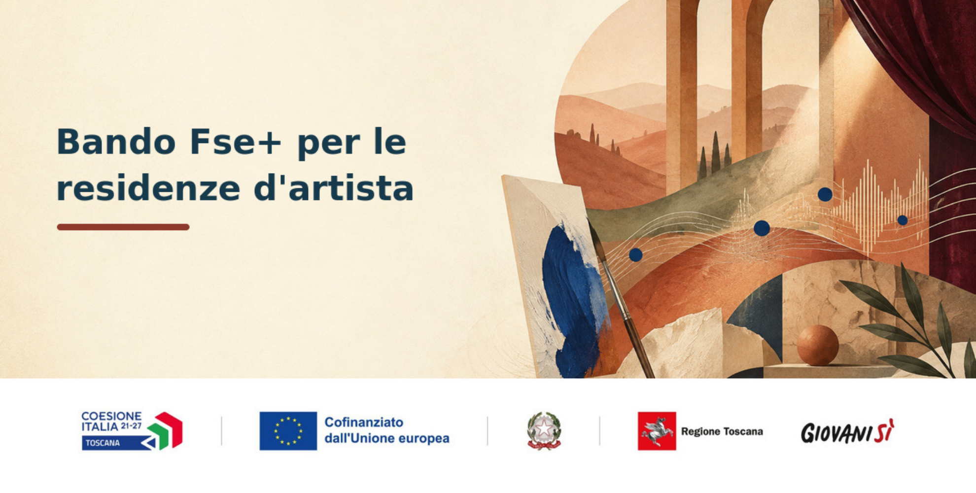 Grafica del “Bando FSE+ per le residenze d’artista”, con illustrazione di un paesaggio toscano, elementi legati alla pittura e al teatro e, in basso, i loghi di Coesione Italia 2021-2027 Toscana, Unione europea, Repubblica Italiana, Regione Toscana e Giovanisì.